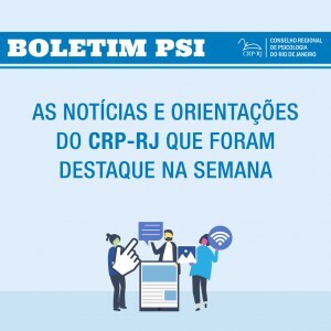 boletim-psi-as-noticias-e-orientacoes-do-crp-rj-que-foram-destaque-durante-a-semana-49